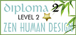 Zen Human Design Diploma level 2